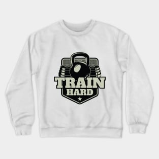 Train Hard Crewneck Sweatshirt